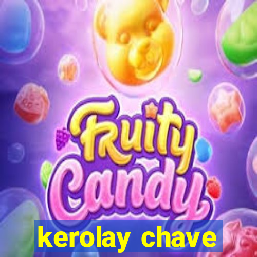 kerolay chave